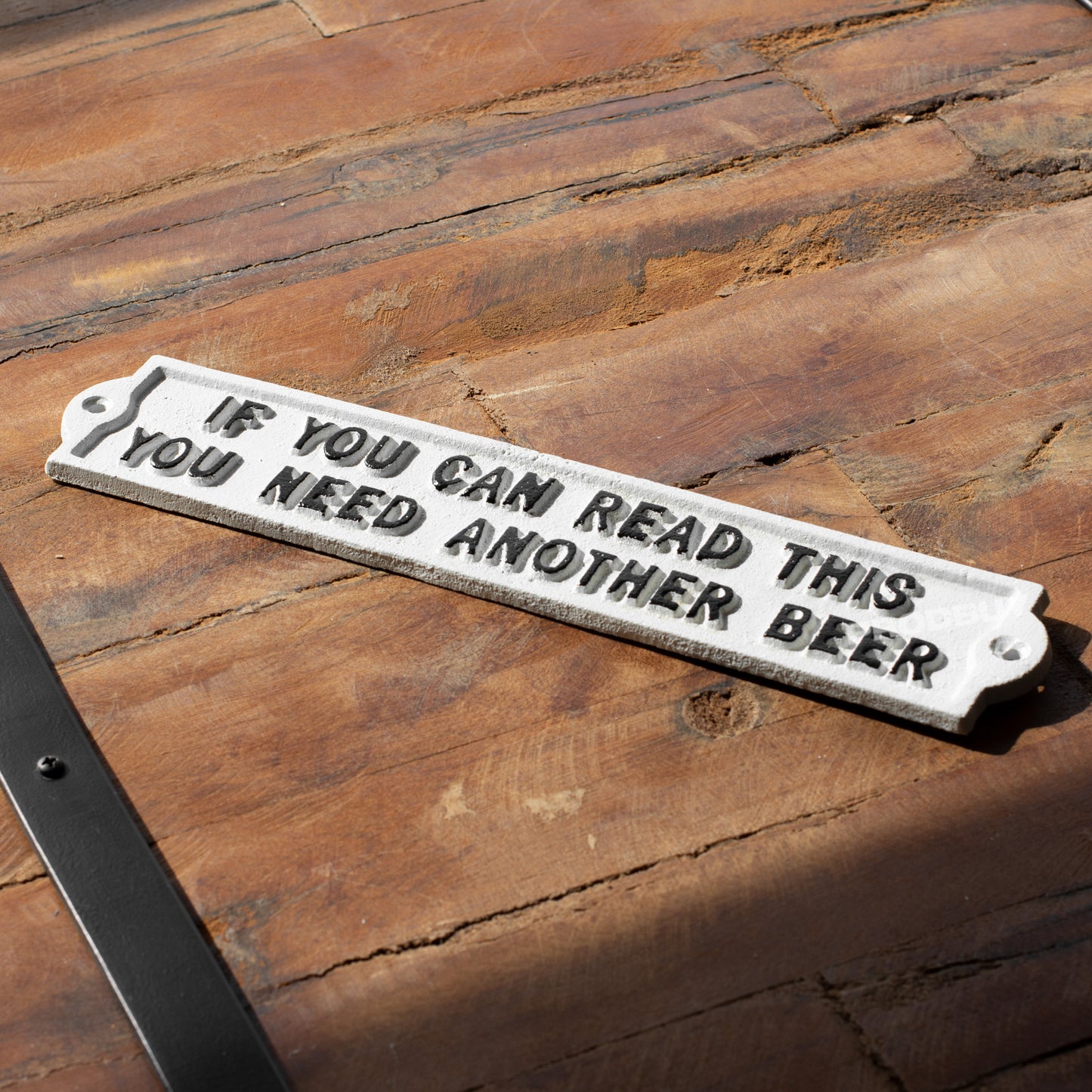 White 'If You Can Read This You Need Another Beer' Wall Sign