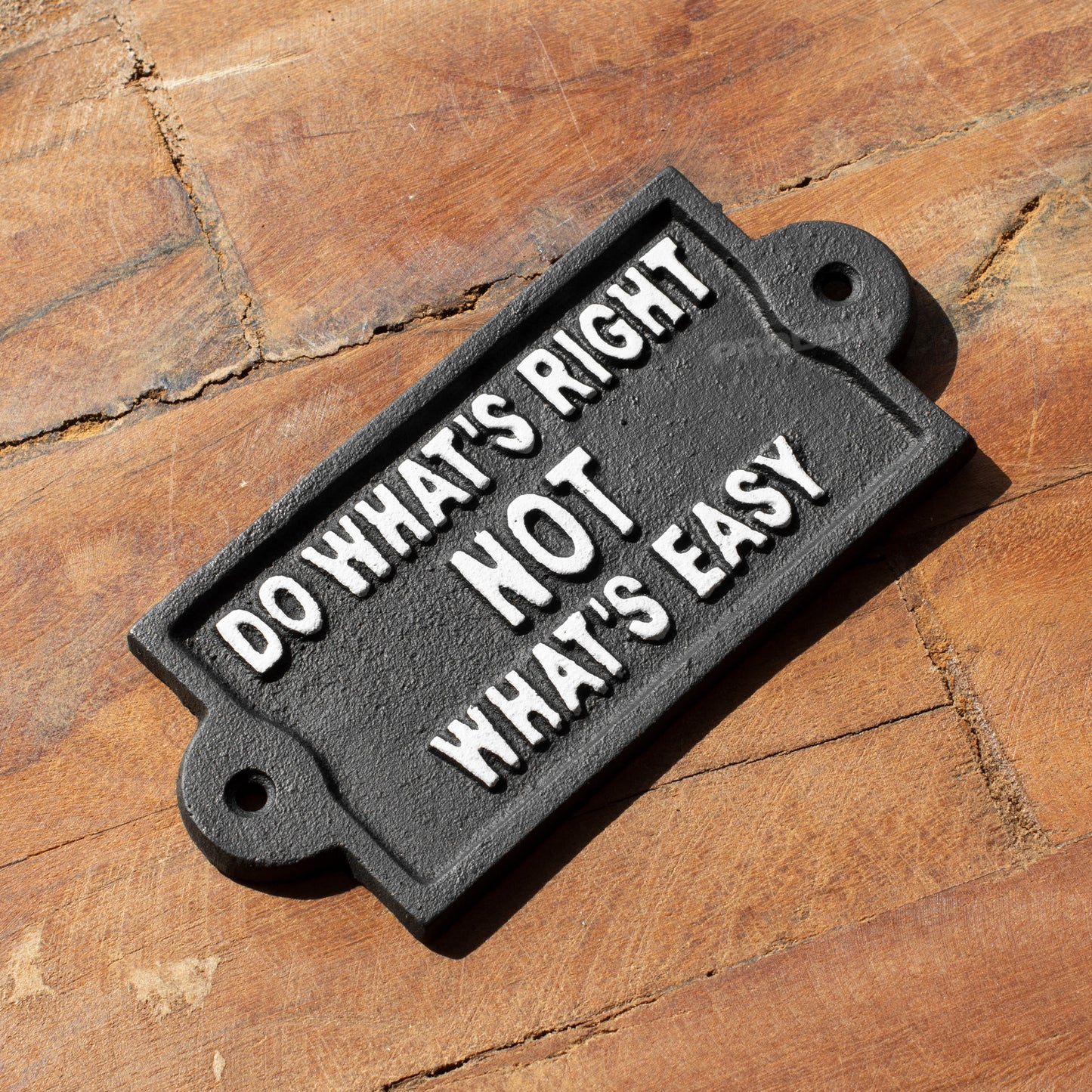 Cast Iron 'Do What's Right Not What's Easy' Garden Sign