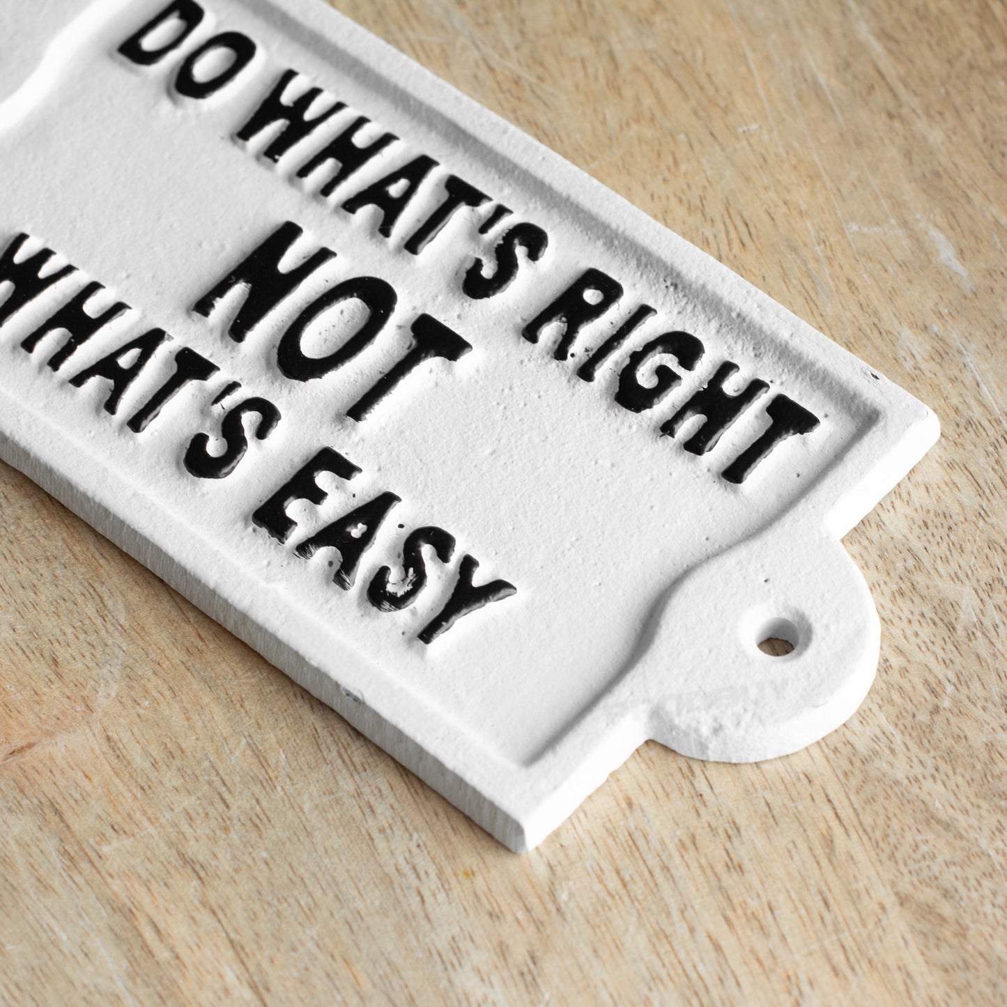 White 'Do What's Right Not What's Easy' Wall Sign