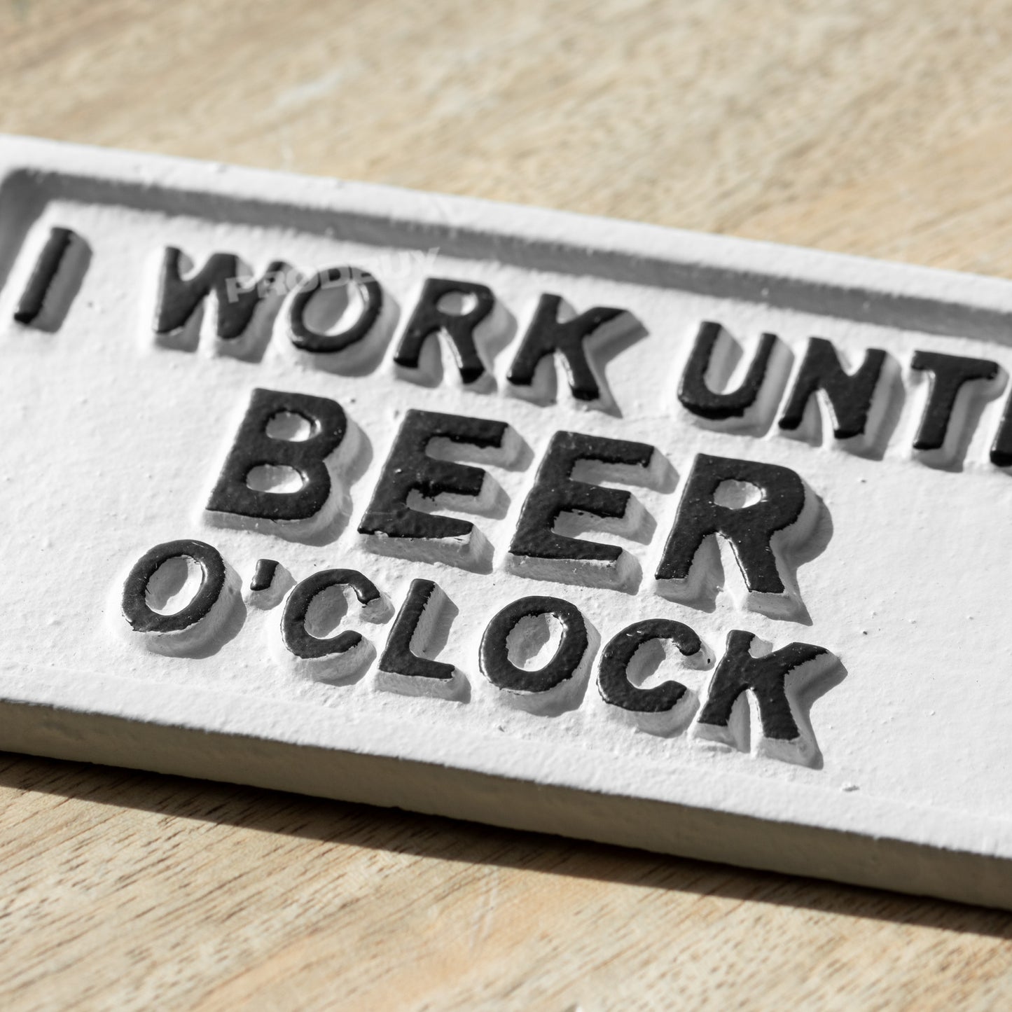 White 'I Work Until Beer O'Clock' Wall Sign