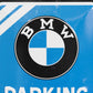 BMW Parking Only 20cm Metal Garage Wall Sign