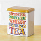 'Stronger Together Whilst Drinking Tea' Storage Tin 2L