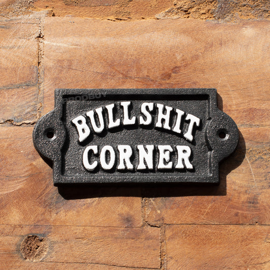 Small 'Bullshit Corner' Cast Iron Wall Sign