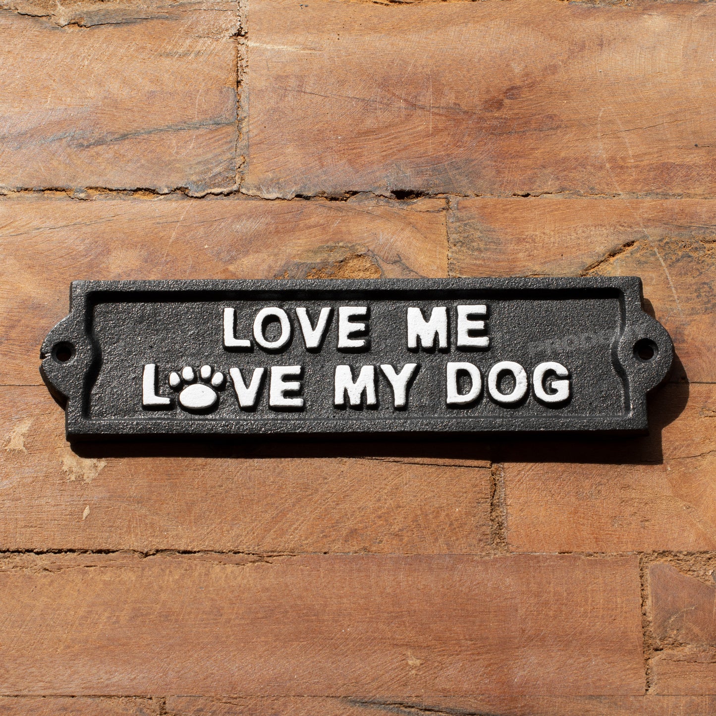 Cast Iron 'Love Me Love My Dog' Garden Wall Sign