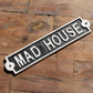 Cast Iron 'Mad House' Garden Wall Sign