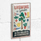 'Growing A Garden' 30cm Metal Garage Wall Sign Gardener Tin Plaque