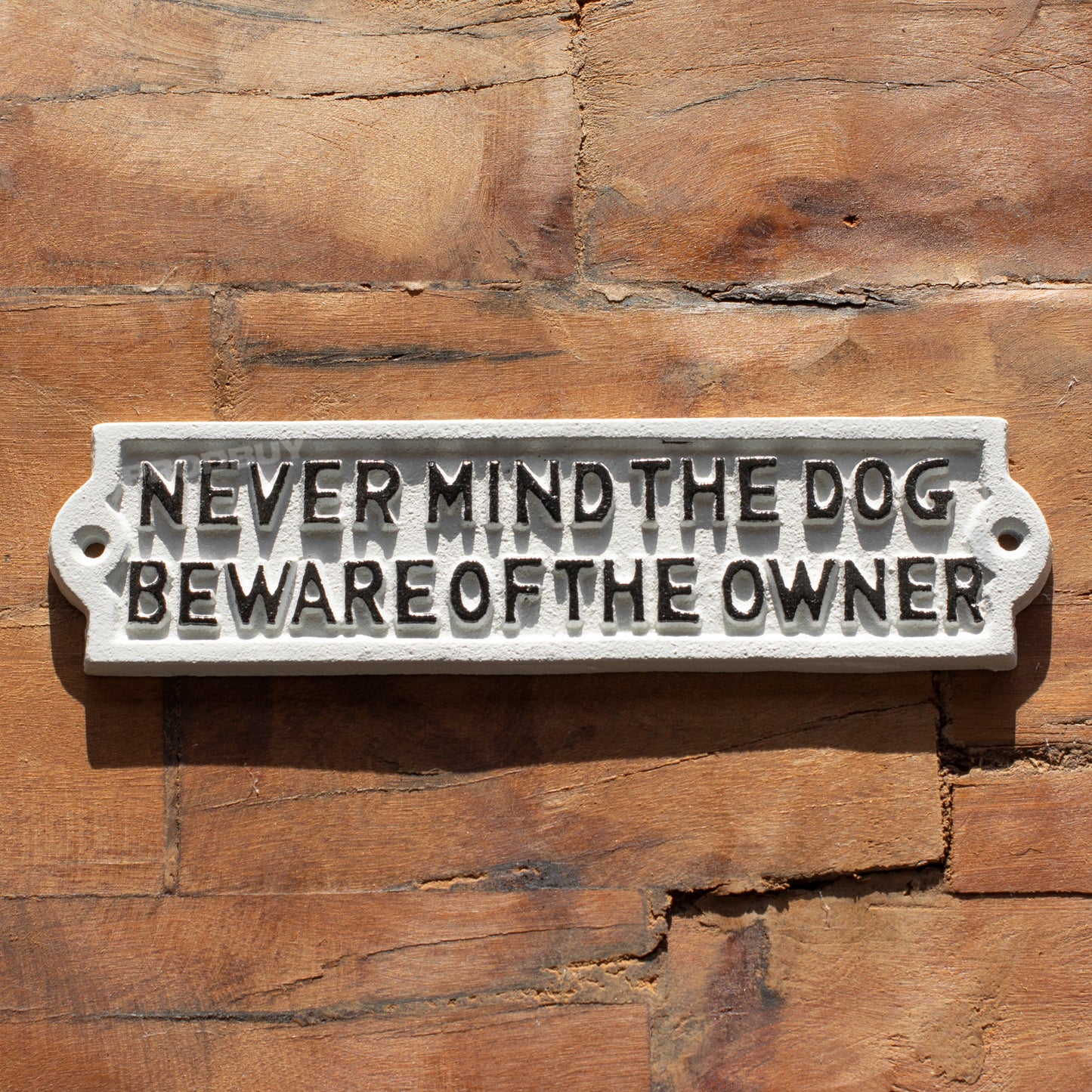 Cast Iron 'Never Mind The Dog' Garden Wall Sign