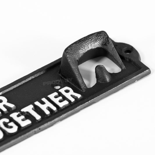 Cast Iron 'Beer Is Better When You Drink Together' Wall Bottle Opener