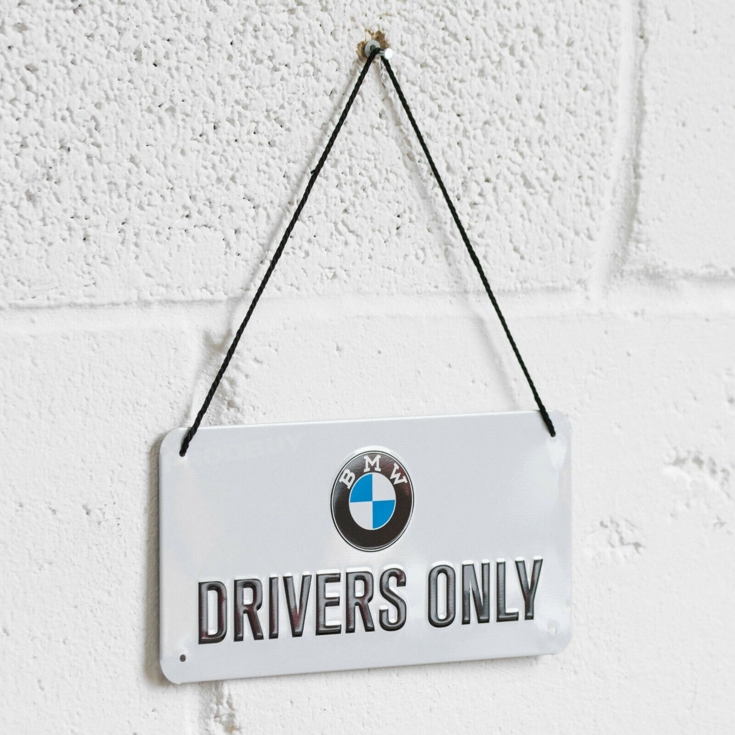 'BMW Drivers Only' 20cm Hanging Metal Wall Sign