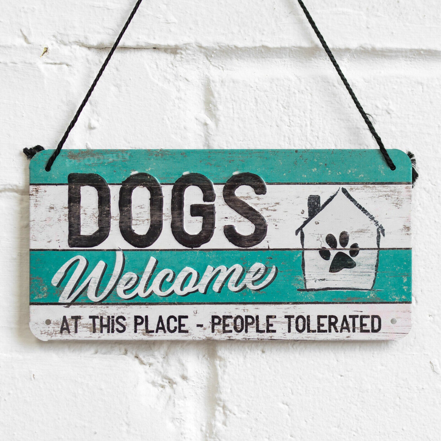 'Dogs Welcome At This Place' 20cm Hanging Metal Wall Sign