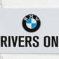 'BMW Drivers Only' 20cm Hanging Metal Wall Sign