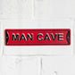 'Man Cave' Red & Black 40cm Metal Wall Sign